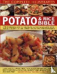 Barker, Alex - Complete Illustrated Potato and Rice Bible