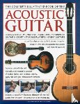 Westbrook, James & Fuller - Complete Illustrated Book of the Acoustic Guitar