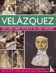 Hodge, Susie - Velazquez: His Life & Works in 500 Images