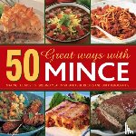 Stacey, Jenny - 50 Great Ways With Mince
