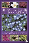 Matthews, Jackie - Using Colour in the Gardens