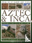 Phillips, Charles, Jones, David M. - The History of the Atzec & Inca: Two Illustrated Reference Books