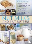 Atkinson Catherine - Nut Milks and Nut Butters