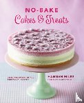 Miles Hannah - No-bake! Cakes & Treats Cookbook