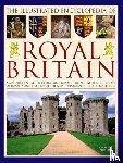 Phillips, Charles - Illustrated Encyclopedia of Royal Britain