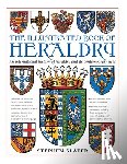 Slater, Stephen - The Illustrated Book of Heraldry