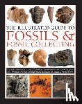 Parker, Steve - Fossils & Fossil Collecting, The Illustrated Guide to