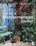 Barron, Pattie - Create a Mediterranean Garden
