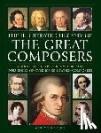 Thompson, Wendy - Great Composers, The Illustrated History of