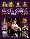 Phillips, Charles - Kings and Queens of Britain, Illustrated History of