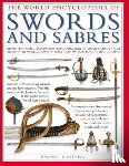 Withers, Harvey - Swords and Sabres, The World Encyclopedia of