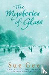 Gee, Sue - The Mysteries of Glass