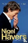 Havers, Nigel - Playing With Fire
