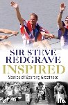 Redgrave, Sir Steve - Inspired