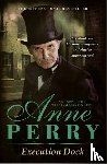 Perry, Anne - Execution Dock (William Monk Mystery, Book 16)