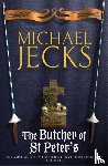 Jecks, Michael - The Butcher of St Peter's (Last Templar Mysteries 19)