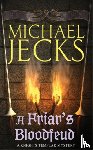 Jecks, Michael - A Friar's Bloodfeud (Last Templar Mysteries 20)