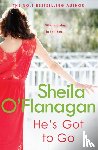 O'Flanagan, Sheila - He's Got to Go