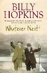 Hopkins, Billy - Whatever Next! (The Hopkins Family Saga, Book 7)