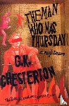 Chesterton, G.K. - The Man Who Was Thursday: A Nightmare - A Nightmare