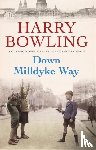 Bowling, Harry - Down Milldyke Way