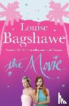 Bagshawe, Louise - The Movie