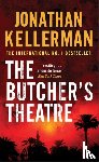 Kellerman, Jonathan - The Butcher's Theatre