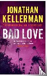 Kellerman, Jonathan - Bad Love (Alex Delaware series, Book 8)