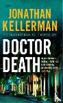 Kellerman, Jonathan - Doctor Death (Alex Delaware series, Book 14)