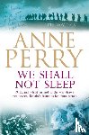 Perry, Anne - We Shall Not Sleep (World War I Series, Novel 5)