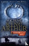 Hume, M. K. - King Arthur: Warrior of the West (King Arthur Trilogy 2)