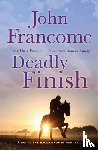 Francome, John - Deadly Finish