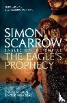 Scarrow, Simon - The Eagle's Prophecy (Eagles of the Empire 6)