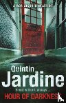 Jardine, Quintin - Hour Of Darkness (Bob Skinner series, Book 24)