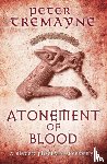 Tremayne, Peter - Atonement of Blood (Sister Fidelma Mysteries Book 24)