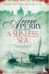 Perry, Anne - A Sunless Sea (William Monk Mystery, Book 18)