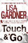 Gardner, Lisa - Touch & Go