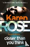 Rose, Karen - Closer Than You Think (The Cincinnati Series Book 1)