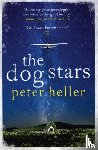 Heller, Peter - The Dog Stars: The hope-filled story of a world changed by global catastrophe