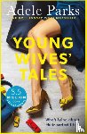 Parks, Adele - Young Wives' Tales