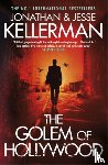 Kellerman, Jonathan, Kellerman, Jesse - The Golem of Hollywood