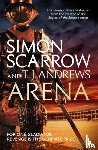 Scarrow, Simon, Andrews, T. J. - Arena