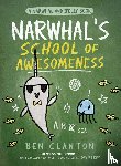 Clanton, Ben - Narwhal’s School of Awesomeness