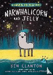 Clanton, Ben - NARWHALICORN AND JELLY