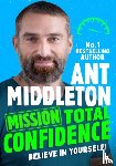 Middleton, Ant - Mission: Total Confidence