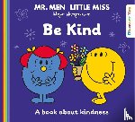 Hargreaves, Roger - Mr. Men Little Miss: Be Kind