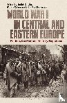  - World War I in Central and Eastern Europe