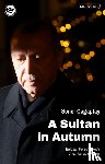 Cagaptay, Soner (The Washington Institute - A Sultan in Autumn