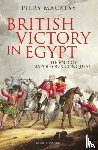 Mackesy, Piers - British Victory in Egypt