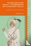 White, James (University of Oxford - Persian and Arabic Literary Communities in the Seventeenth Century